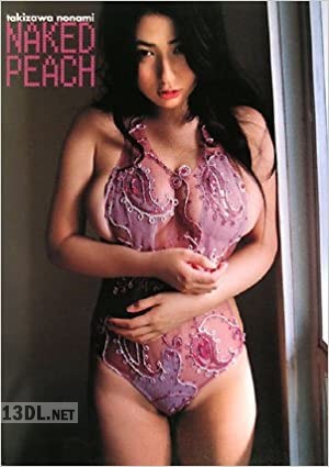 [滝沢乃南] 写真集『NAKED PEACH』
